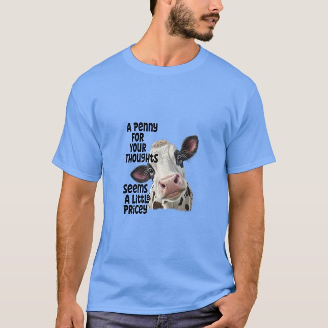 Camiseta Penny For Your Thoughts Cow (Anverso)
