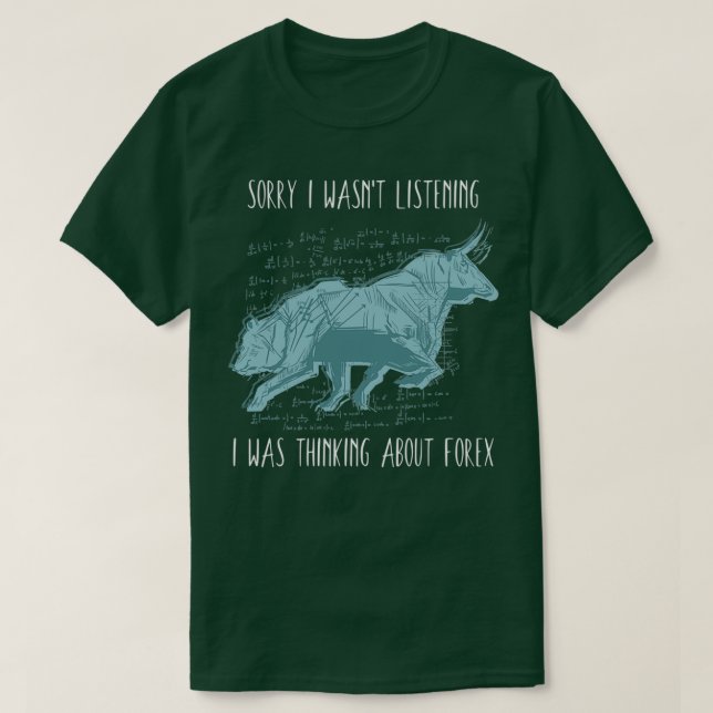 Camiseta Pensaba En El Mercado De Valores De Forex (Diseño del anverso)