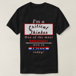 Camiseta Pensador Crítico Más Peligroso (Wo) Hombre Hoy En 
