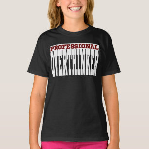Camiseta Pensador Excesivo Profesional