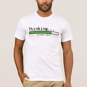 Camiseta Pensamiento… Espere por favor
