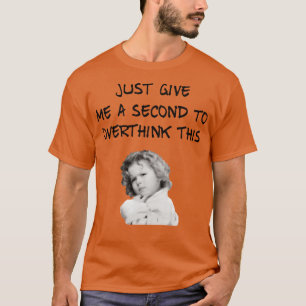 Camiseta Pensamiento excesivo del templo Shirley