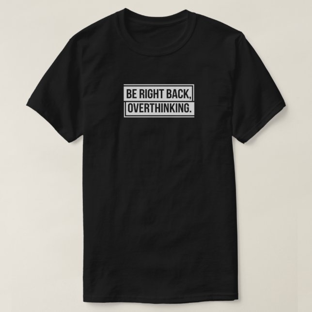 Camiseta Pensamiento excesivo en la derecha (Diseño del anverso)
