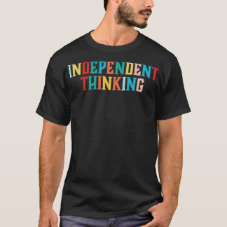 Camiseta Pensamiento independiente, motivación, lema 4