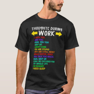 Camiseta Pensamientos Durante el Trabajo Sarcástico Odio el