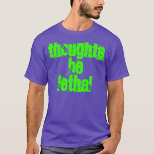 Camiseta Pensamientos letales