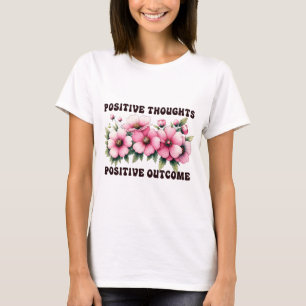 Camiseta Pensamientos positivos resultado positivo 