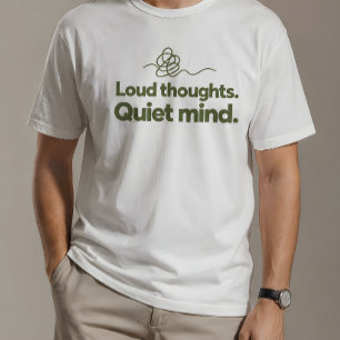 Camiseta Pensamientos Ruidosos Mente Tranquila - ADHD Neuro