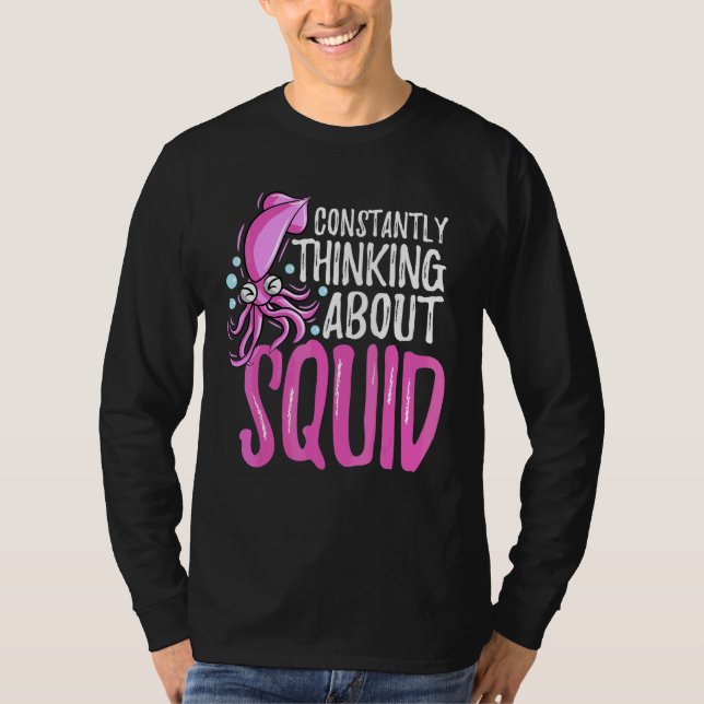 Camiseta Pensando Constantemente en Calamar Pulpo Jibia (Anverso)