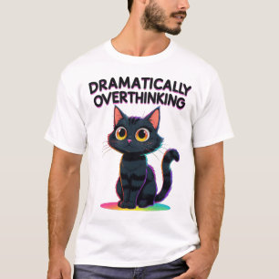 Camiseta Pensando Dramáticamente – Amante de Gatos Divertid