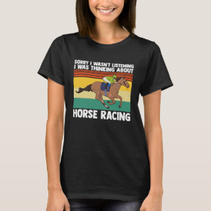 Camiseta Pensando en carreras de caballos Jockey Horses de