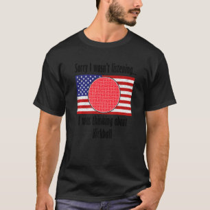 Camiseta Pensando en jugar al jugador de Kickball