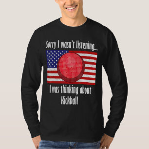 Camiseta Pensando en Kickball Ball Sports Kickball Playas