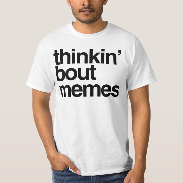 Camiseta Pensando en los memes (Anverso)