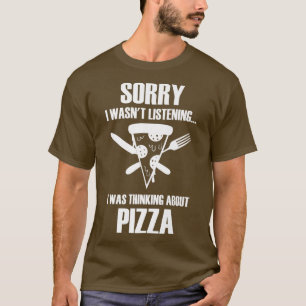 Camiseta Pensando en Pizza Irónico Diciendo Pizza Chef 