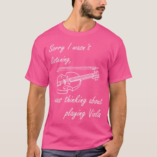Camiseta Pensando en Tocar Viola Dicho Irónico Orquesta (Anverso)