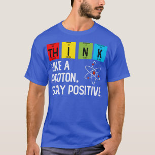 Camiseta Pensar Como Una Estancia De Proton Positiva