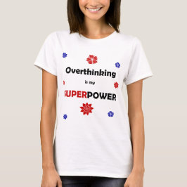 Camiseta Pensar demasiado