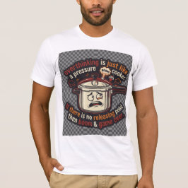Camiseta Pensar demasiado