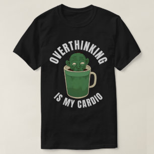 Camiseta Pensar demasiado es mi cardio, el café para beber