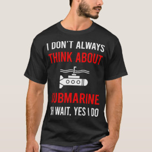 Camiseta Pensar en el submarino