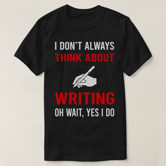 Camiseta Pensar En Escribir Escritor (Diseño del anverso)