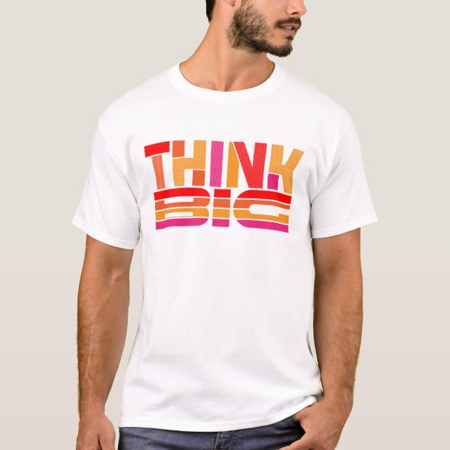 Camiseta Pensar en gran motivación (Anverso)