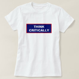 Camiseta Pensar en la autoridad de cuestionamientos crítico