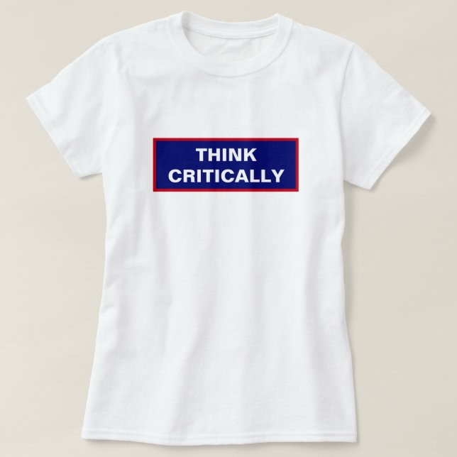 Camiseta Pensar en la autoridad de cuestionamientos crítico (Diseño del anverso)