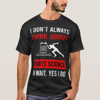 Camiseta Pensar en la ciencia del deporte