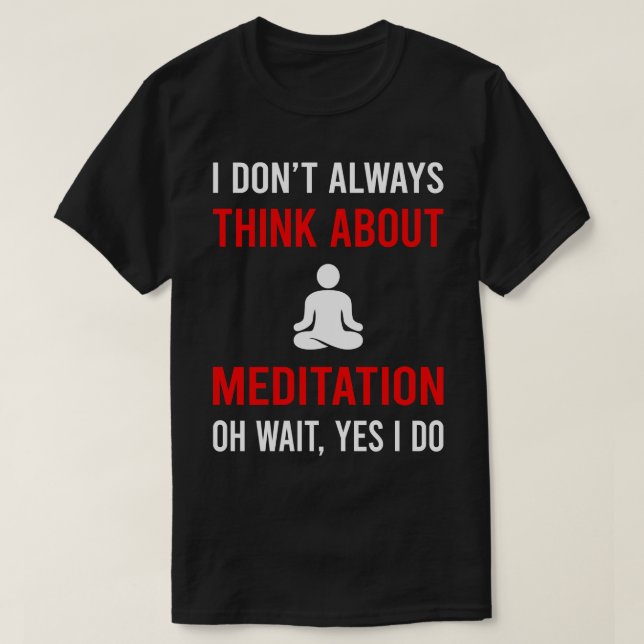 Camiseta Pensar en la meditación meditar mentalmente (Diseño del anverso)