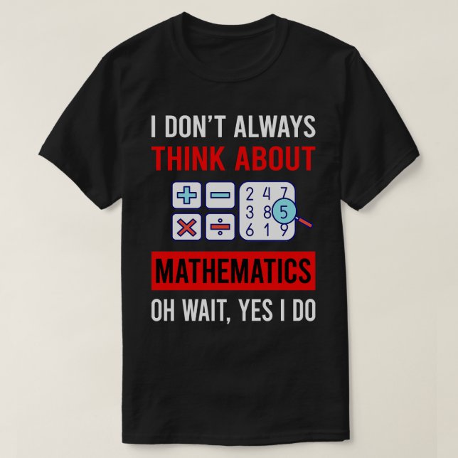 Camiseta Pensar en matemáticas matemáticas (Diseño del anverso)