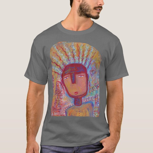 Camiseta Pensar es trabajo duro (Anverso)