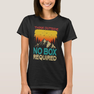 Camiseta Pensar Fuera No Hay Caja Necesaria Para Hacer Send