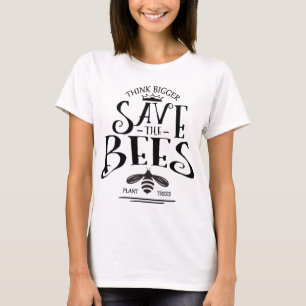 Camiseta Pensar más en salvar a las abejas