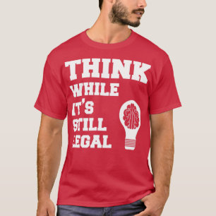 Camiseta Pensar mientras sea legal