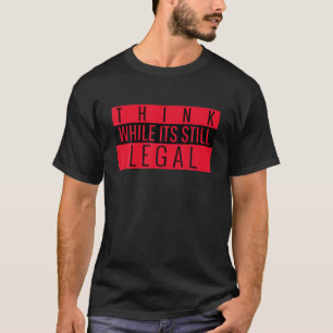 Camiseta Pensar mientras sigue siendo algo curioso desde el