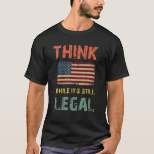 Camiseta Pensar Que Aún Es Legal Patriot Retro Vintag