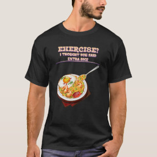 Camiseta Pensé Que Dijiste Extra. Gracioso Sarcástico