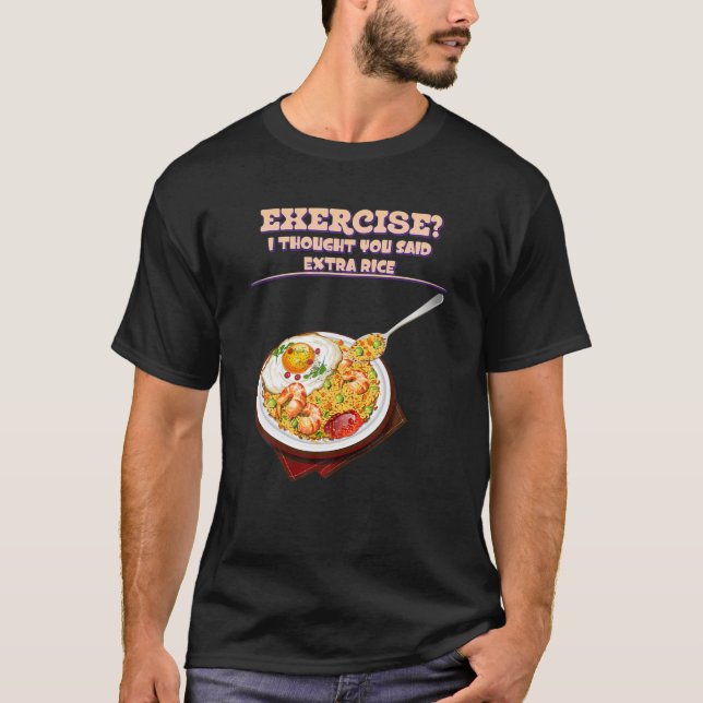 Camiseta Pensé Que Dijiste Extra. Gracioso Sarcástico (Anverso)