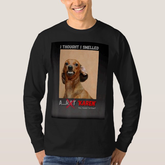 Camiseta Pensé Que Olía Un Meme De Rat Karen (Anverso)