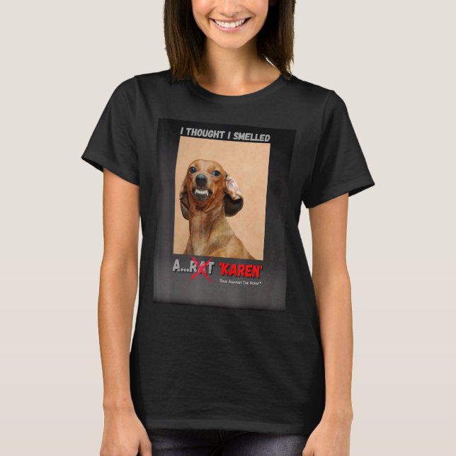 Camiseta Pensé Que Olía Un Meme De Rat Karen (Anverso)