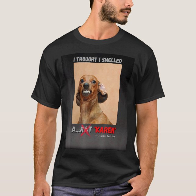 Camiseta Pensé Que Olía Un Meme De Rat Karen (Anverso)