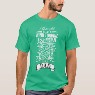 Camiseta Pensé ser técnico de la turbina de viento