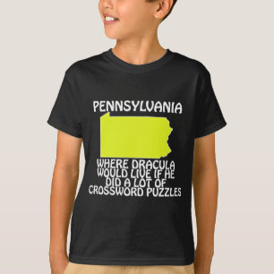 Camiseta Pensilvania - Donde viviría Drácula si él...