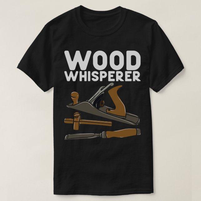 Camiseta penter Wood Whisperer (Diseño del anverso)