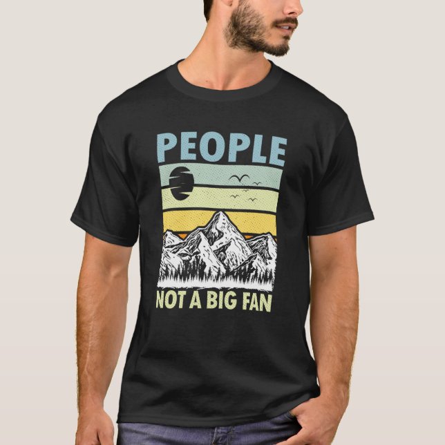 Camiseta People Not A Big Fan Introvert Hiking Hiker  1 (Anverso)