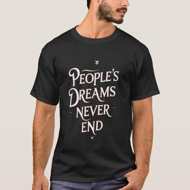Camiseta People’s Dreams Never End – Motivational Anime Quo (Anverso)