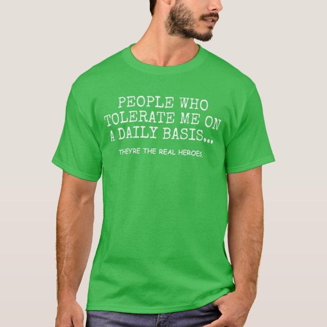 Camiseta People Who Tolerate Me On A Daily Basis Sarcastic  (Anverso)