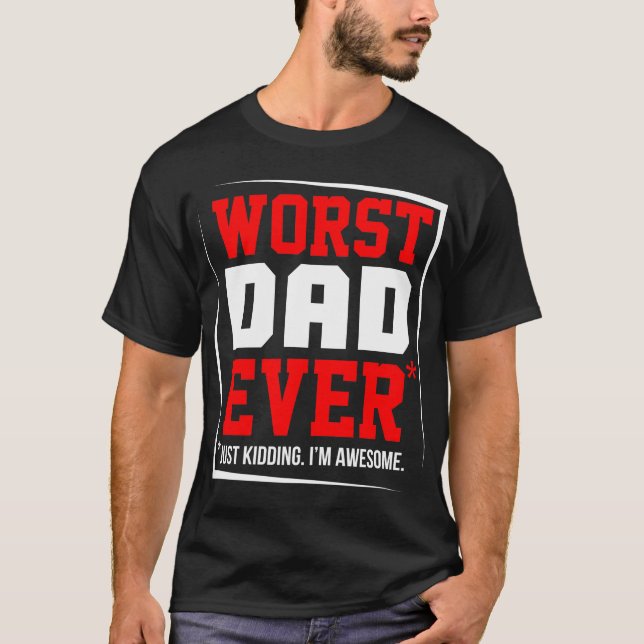 Camiseta peor padre jamás (Anverso)